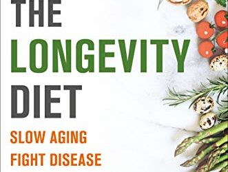The Longevity Diet, Valter Longo, PhD