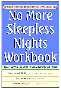 No More Sleepless Nights, Peter Hauri, PhD and Shirley Linde, PhD